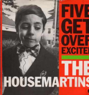 The Housemartins - Five Get Over Excited - UK 7" Single - GOD18 vg/ex