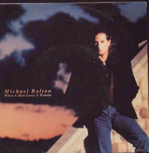 Michael Bolton - When A Man Loves A Woman - UK 7" Single - 657488-7 vg/vg