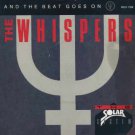 The Whispers - And The Beat Goes On - UK 7" Single - MCA1126 ex/m