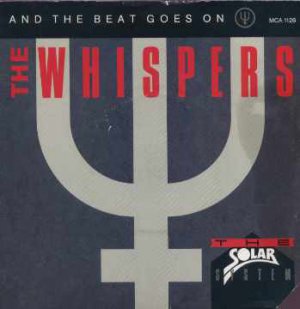 The Whispers - And The Beat Goes On - UK 7" Single - MCA1126 ex/m