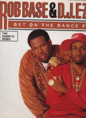 Rob Base & D.J. E-Z Rock - Get On The Dance Floor - UK 12" Single - SUPETX139 v