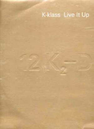 K-klass - Live It Up - UK 12" Single - 12K2DJ002 ex/m