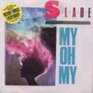 Slade - My Oh My - UK 7" Single - RCA373 ex/m