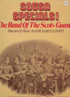 The Band Of The Scots Guards - Sousa Specials! - UK LP - 6870595 ex/m