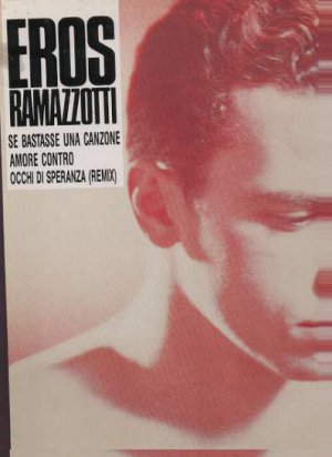 Eros Ramazotti - Se Bastasse Una Canzone - Germany 12" Single - 613188 ex/m