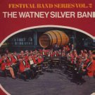 The Watney Silver Band - Festival Band Series Vol 2 - UK LP - EROS8129 ex/m