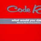 Code Red - What Would You Do If? - UK 12" Single - WHATIF1 ex/m