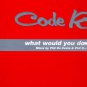 Code Red - What Would You Do If? - UK 12" Single - WHATIF1 ex/m
