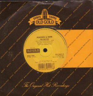 Peaches & Herb - Reunited - UK 7" Single - OG9441 ex/ex