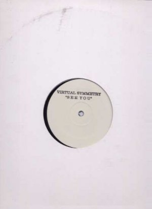 Virtual Symmetry - See You - UK 12" Single -  ex/m