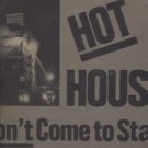 Hot House - Don't Come To Stay - UK 12" Single - M6212 ex/m