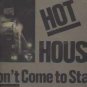 Hot House - Don't Come To Stay - UK 12" Single - M6212 ex/m