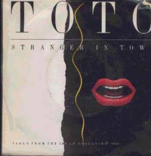 Toto - Stranger In Town - UK 7" Single - A4461 vg/ex