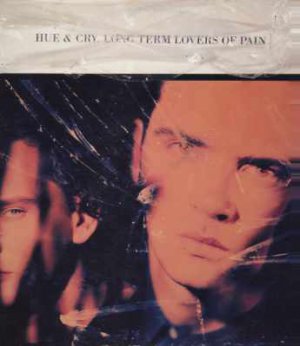 Hue & Cry - Long Term Lovers Of Pain - UK 10" Single - YRX71 ex/ex