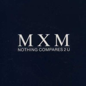 MXM - Nothing Compares 2 U - UK 12" Single - LONX267 ex/m