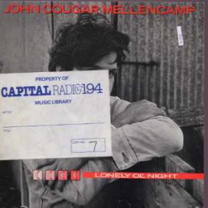 John Cougar Mellencamp - Lonely Ol' Night - UK 7" Single - JCM4 ex/m