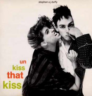 Stephen A J Duffy - Un Kiss That Kiss - UK 7" Single - Tin4 ex/m