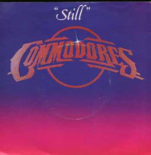 Commodores - Still - UK 7" Single - TMG1166 vg/ex