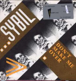 Sybil - Don't Make Me Over - UK 7" Single - CHAMP213 ex/m