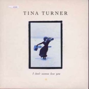 Tina Turner - I Don't Wanna Lose You - UK 7" Single - CL553 ex/m