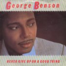 George Benson - Never Give Up On A Good Thing - UK 7" Single - K17902 ex/m