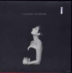 Liza Minnelli - Love Pains - UK 7" Single - ZEE4 ex/m