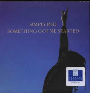 Simply Red - Something Got Me Started - UK 7" Single - YZ614 ex/m