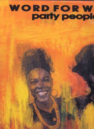 Word For Word - Party People - UK 12" Single - FBIT5 ex/ex