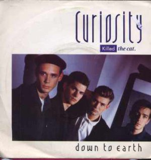 Curiosity Killed The Cat - Down To Earth - UK 7" Single - Cat2 vg/ex