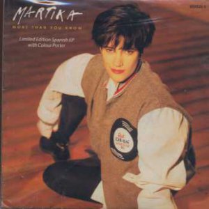 Martika - More Than You Know - UK 7" Single - 655526-0 ex/m