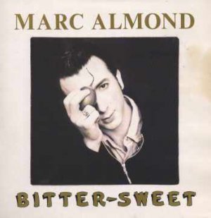 Marc Almond - Bitter Sweet - UK 7" Single - RG6194 ex/m