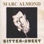 Marc Almond - Bitter Sweet - UK 7" Single - RG6194 ex/m