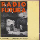 Radio Futura - La Ciudad Interior - Spain 7" Single - A107265 ex/m