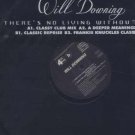 Will Downing - There's No Living Without You - UK 12" Single - 12BRW278DJ ex/m