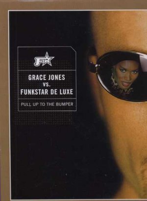 Grace Jones Vs Funkstar Deluxe - Pull Up To The Bumper - UK 12" Single - 820370