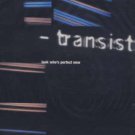 Transister - Look Who's Perfect Now - UK 12" Single - VSTDJ1678 ex/m
