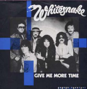 Whitesnake - Give Me More Time - UK 7" Single - BP422 ex/m