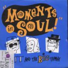 J T And The Big Family - Moments In Soul - UK 7" Single - CHAMP237 ex/m