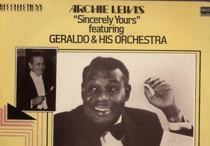 Archie Lewis Ft Geraldo & His Orchestra - Sincerely Yours -  UK Vinyl LP