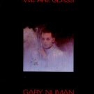 Gary Numan - We Are Glass - UK 7" Single - BEG35 vg/ex
