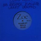 Zoe - Scarlet Red & Blue - UK 12" Single -  ex/m