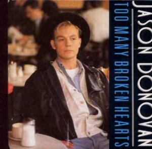 Jason Donovan - Too Many Broken Hearts - UK 7" Single - PWL32 m/m