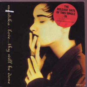 Martika - Love.. Thy Will Be Done - UK 7" Single - 657313-7 ex/m