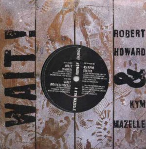 Robert Howard and Kym Mazelle - Wait! - UK 7" Single - PB45595 vg/vg