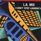 L.A. Mix - Don't Stop (Jammin') - UK 12" Single - USAT615 vg/ex
