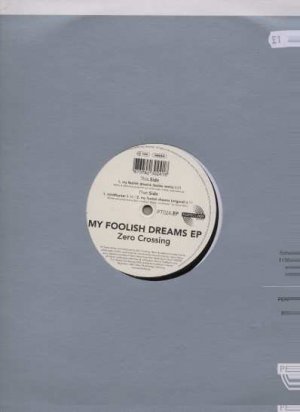Zero Crossing - My Foolish Dreams EP - Germany 12" Single - PT024EP ex/m