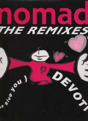 Nomad - (I Wanna Give You) Devotion - UK 12" Single - RUMAZ25 ex/ex