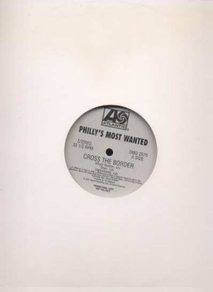 Philly's Most Wanted - Cross The Border - USA 12" Single - DMD2570 ex/m