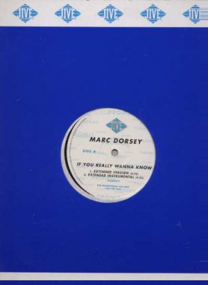 Marc Dorsey - If You Really Wanna Know - UK 12" Single - 052259.0P ex/ex