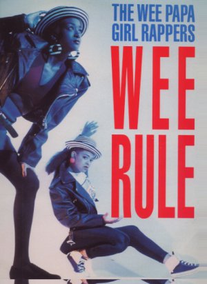 Wee Papa Girl Rappers - Wee Rule - UK 12" Single - JIVET185 ex/m
